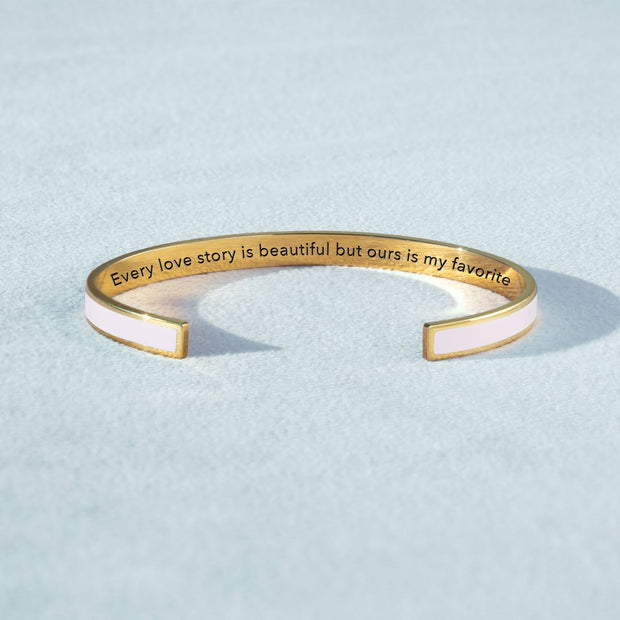 Every love story is beautiful COLOR BANGLE