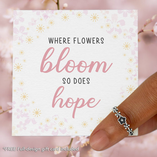 Where flowers bloom, so does hope blossom ring