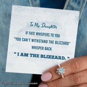 To My Daughter If Fate Whispers to You Snowflake Ring