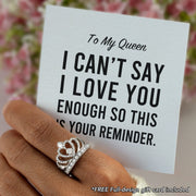 I can't say I love you enough so this is your reminder crown ring