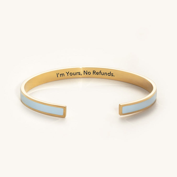 I'm Yours, No Refunds color bangle